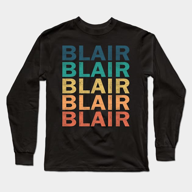 Blair Name T Shirt - Blair Vintage Retro Name Gift Item Tee Long Sleeve T-Shirt by henrietacharthadfield